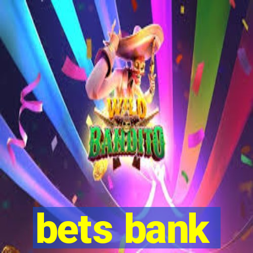 bets bank