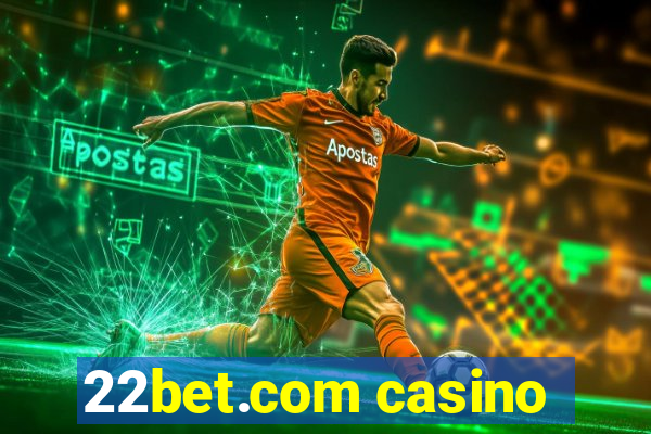 22bet.com casino