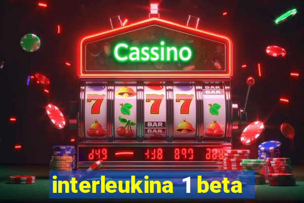 interleukina 1 beta