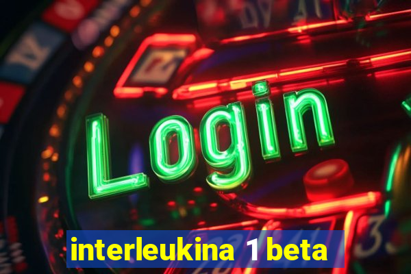 interleukina 1 beta