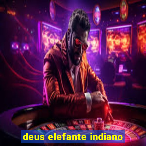 deus elefante indiano