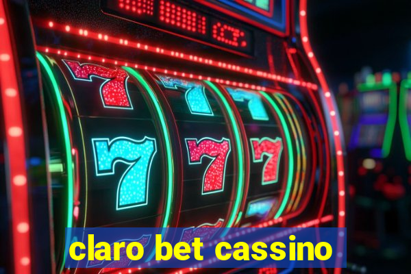 claro bet cassino