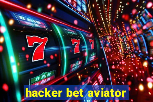 hacker bet aviator