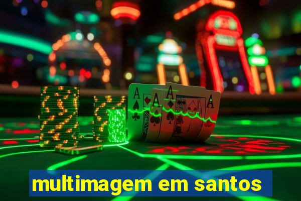 multimagem em santos