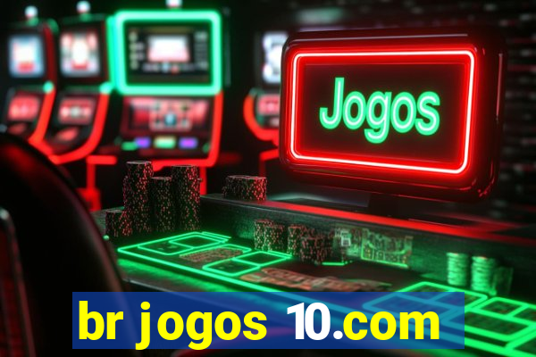 br jogos 10.com