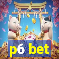 p6 bet