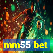 mm55 bet