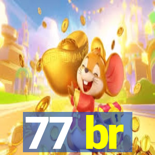 77 br