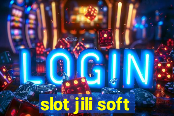 slot jili soft