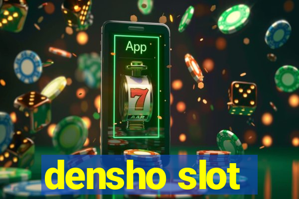 densho slot