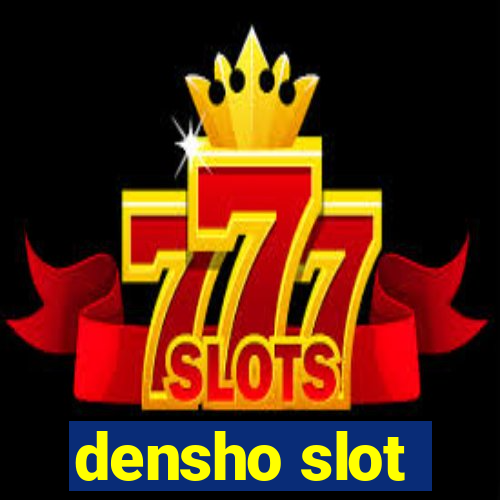 densho slot