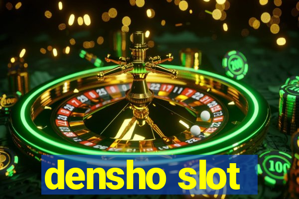 densho slot