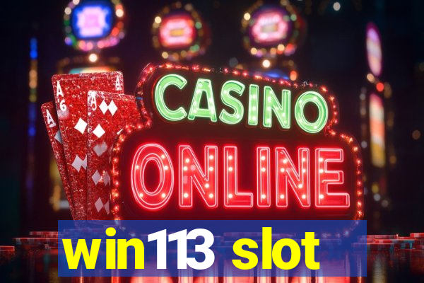 win113 slot