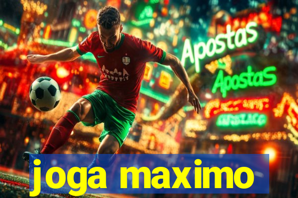 joga maximo