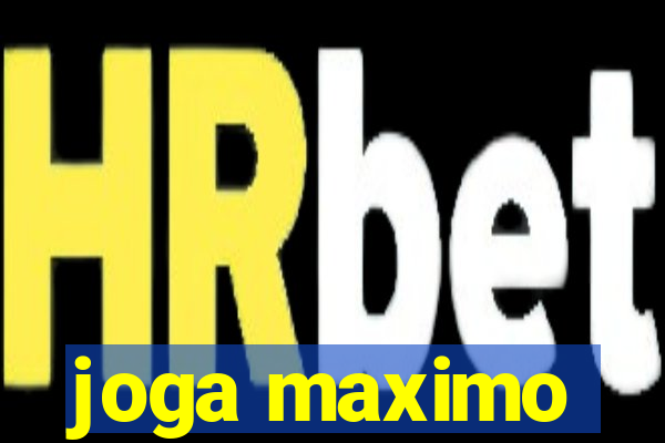 joga maximo