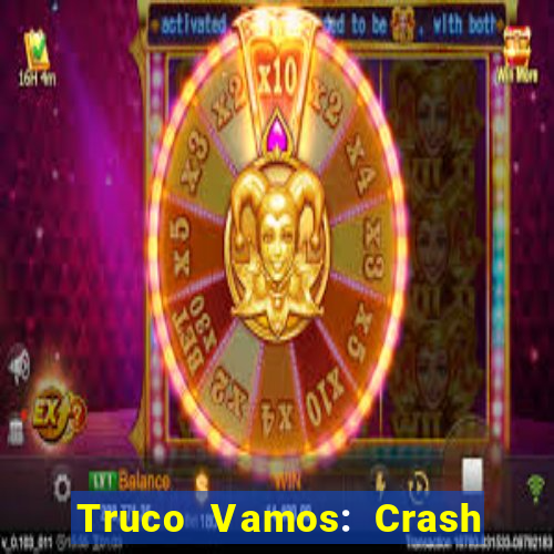 Truco Vamos: Crash & Poker