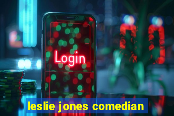 leslie jones comedian