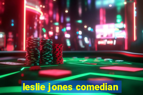 leslie jones comedian