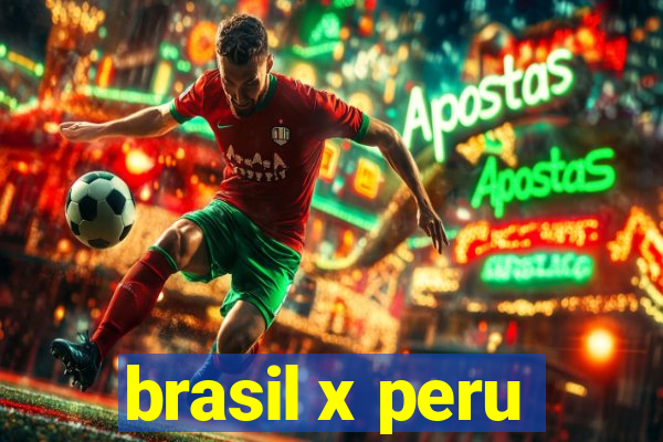 brasil x peru