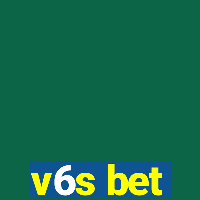 v6s bet