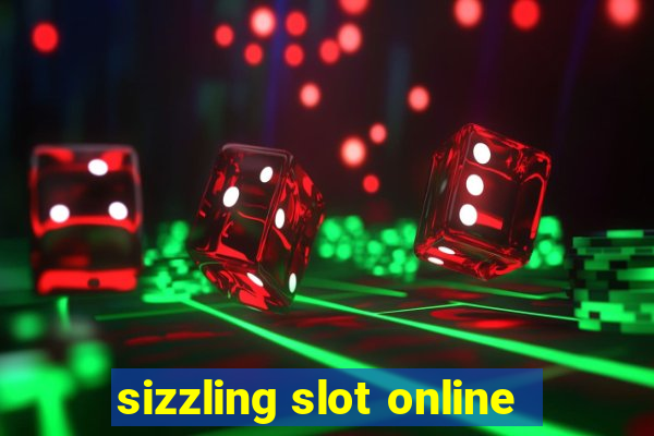 sizzling slot online