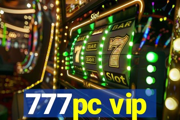 777pc vip