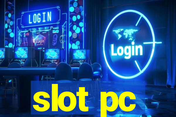 slot pc