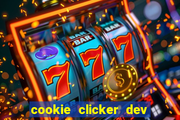 cookie clicker dev tools hack