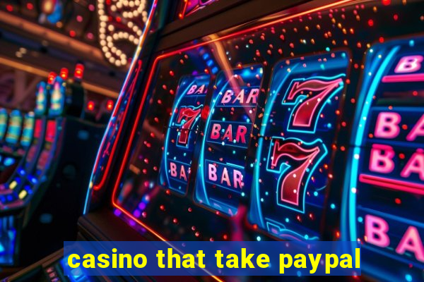 casino that take paypal