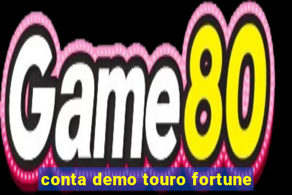 conta demo touro fortune