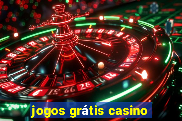 jogos grátis casino