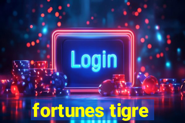 fortunes tigre