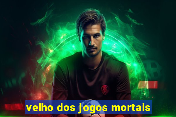 velho dos jogos mortais