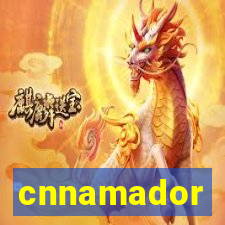 cnnamador