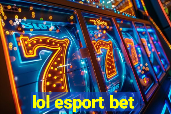 lol esport bet