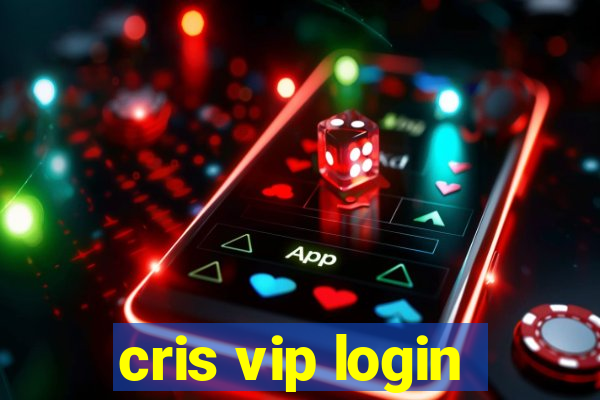 cris vip login