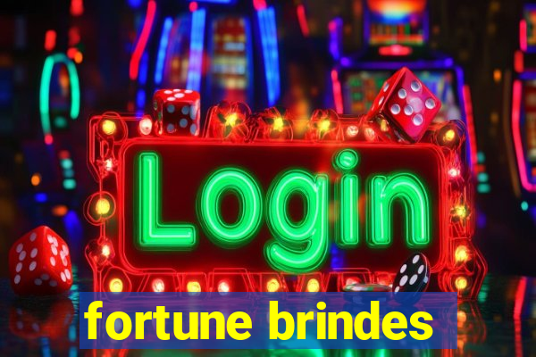 fortune brindes