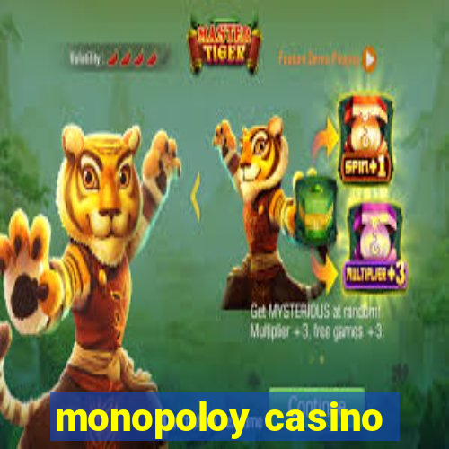 monopoloy casino