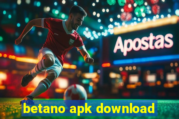 betano apk download