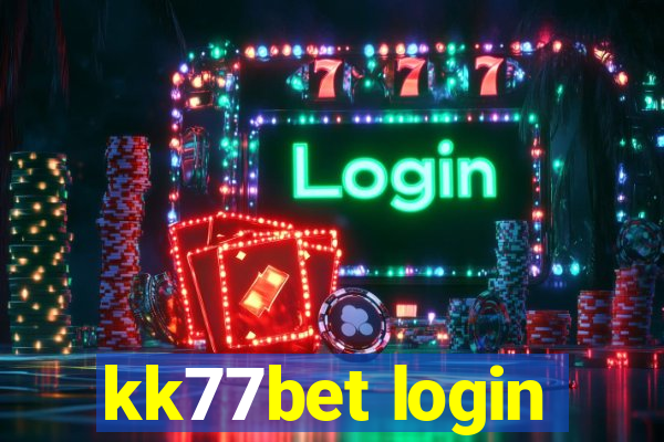 kk77bet login