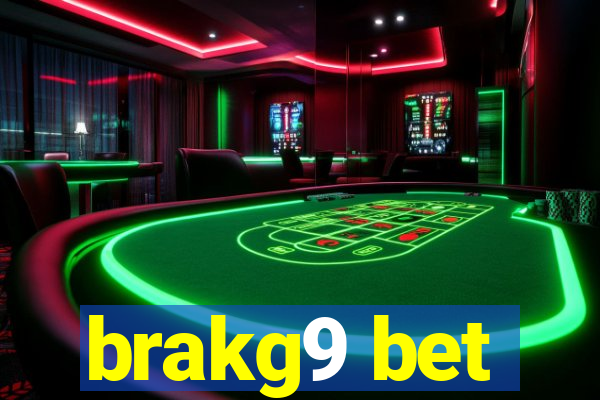 brakg9 bet