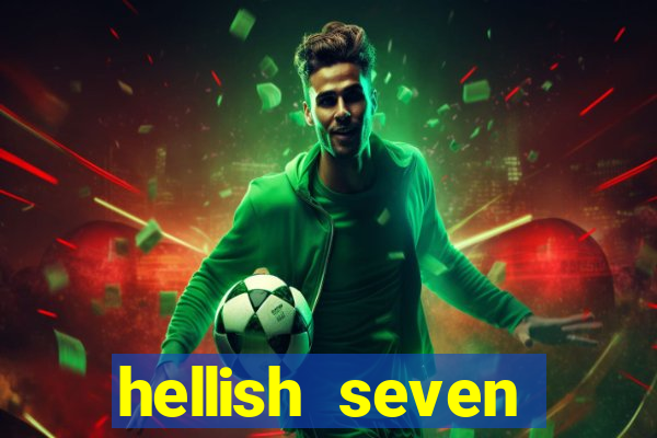 hellish seven deluxe slot online