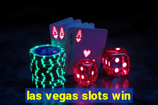 las vegas slots win