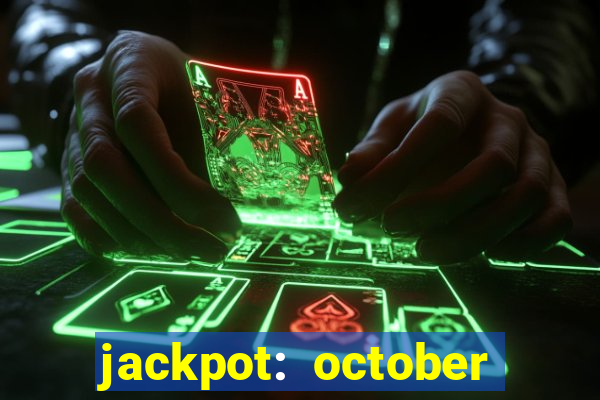 jackpot: october honey pass