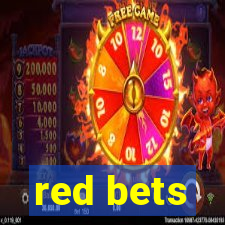 red bets