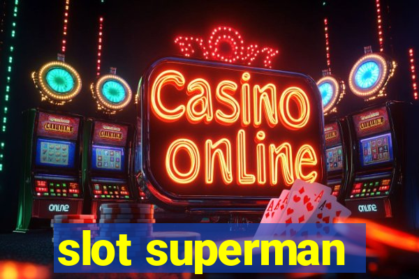 slot superman