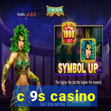 c 9s casino