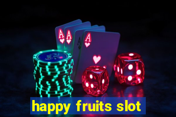 happy fruits slot