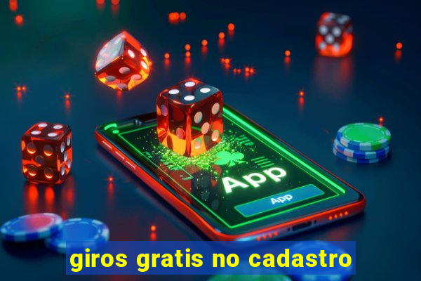 giros gratis no cadastro