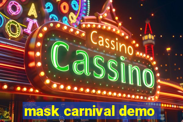 mask carnival demo